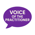 Purple speech bubble on a light grey background containing white uppercase text that reads “VOICE OF THE PRACTITIONER.”