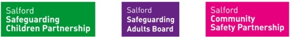 Logos of the Salford Safeguarding Children's Partnership, Salford Safeguarding Adults Board and Salford Community Safety Partnership