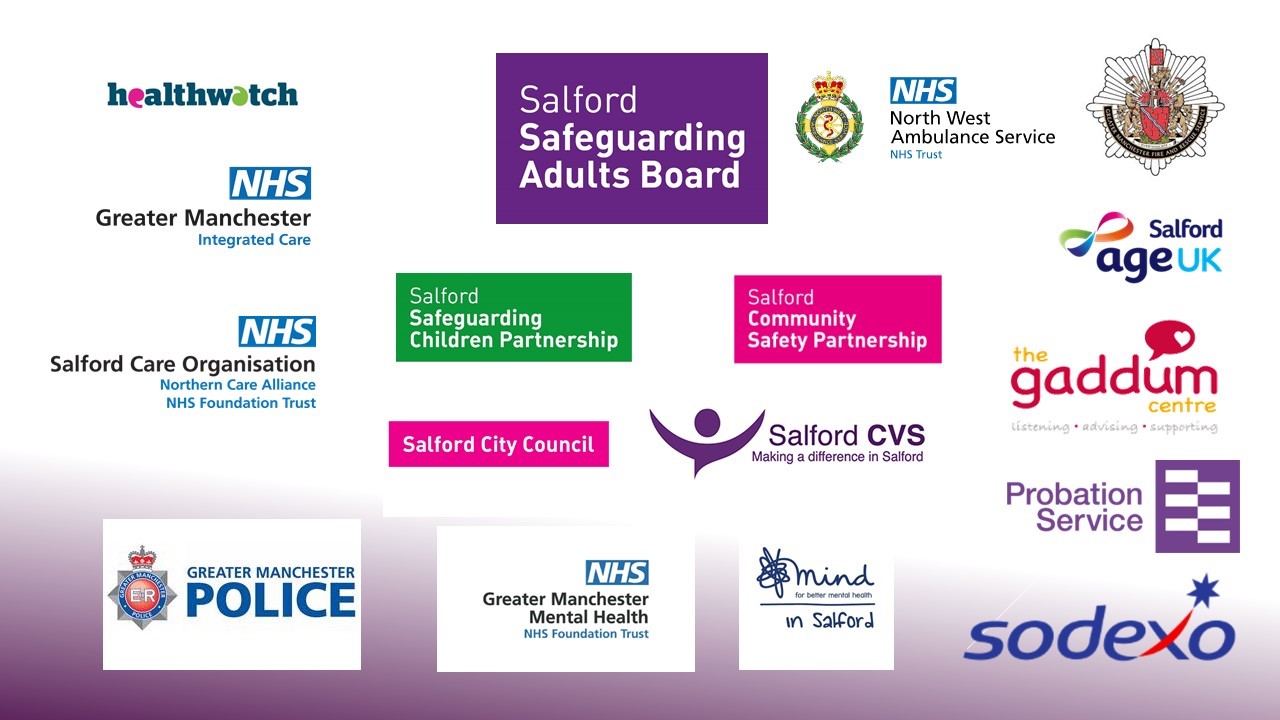 Image of a collection of logos of partners who make up the SSAB - including healthwatch, NHS Greater Manchester, The Northern Care Alliance, GMP, GMMH, the SSCP, the CSP, Salford CVS, MindinSalford, NWAS, AgeUK, The Gaddum Centre, Probation & Sodexo.